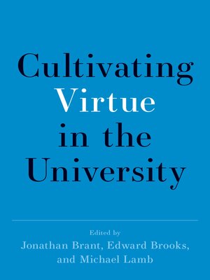 cover image of Cultivating Virtue in the University
